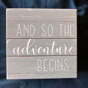 'And So The Adventure Begins' Wood Block - brand new!